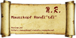 Mauszkopf Renátó névjegykártya